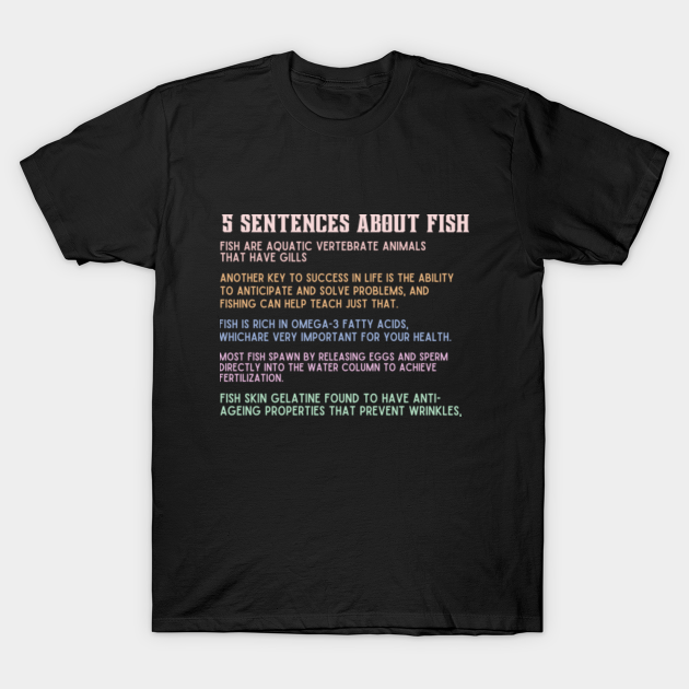 5 sentences about fish Fish TShirt TeePublic